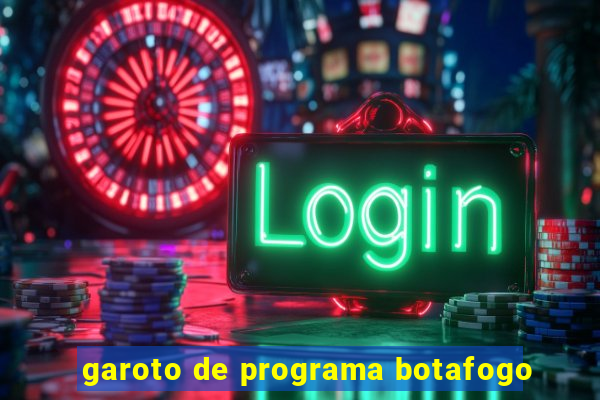 garoto de programa botafogo